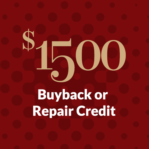 $1500 Buyback or Repair Credit
